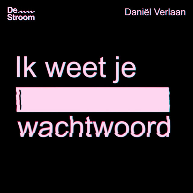 Omslag van de podcast Ik weet je wachtwoord